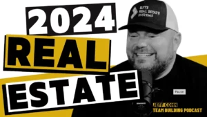 3 Top Strategies for Real Estate 2024 Success